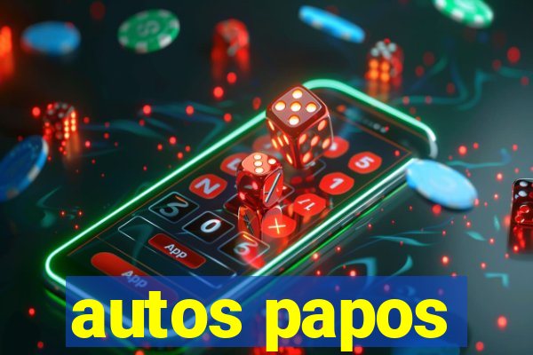 autos papos